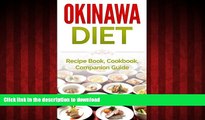Read book  Okinawa Diet: Recipe Book, Cookbook, Companion Guide (Longer Living, Healthy Living,