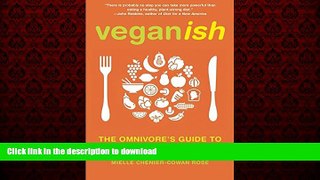 Buy books  Veganish: The Omnivore s Guide to Plant-Based Cooking