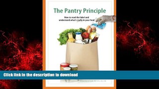 Read book  The Pantry Principle: how to read the label and understand what s really in your food