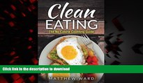 Read book  Clean Eating: The Clean Eating Quick Start Guide to Losing Weight   Improving Your