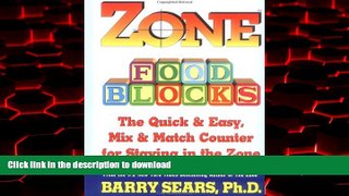 liberty book  Zone Food Blocks: The Quick and Easy, Mix-and-Match Counter for Staying in the Zone