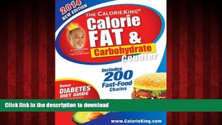 Best books  The CalorieKing Calorie, Fat   Carbohydrate Counter 2014: Pocket-Size Edition online