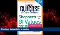 Buy book  The New Glucose Revolution Shopper s Guide to GI Values 2010: The Authoritative Source