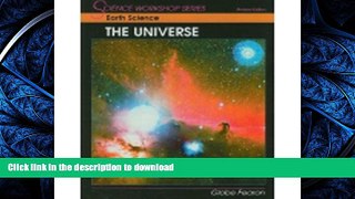 READ BOOK  Earth Science: The Universe (Science Workshop Series) FULL ONLINE