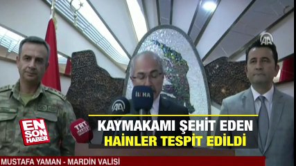 Kaymakamı şehit eden hainler tespit edildi