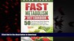 Best books  Metabolism Revolution: Fast Metabolism Diet Cookbook: 50 Fat Burning Belly Blasting