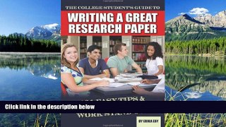 READ book  The College Student s Guide to Writing a Great Research Paper: 101 Tips   Tricks to