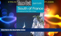 Big Deals  Time Out South of France: Provence and the Cote d Azur (Time Out Guides)  Best Seller
