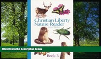 For you Christian Liberty Nature Reader Book 3 (Christian Liberty Nature Readers)