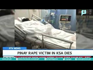 Pinay rape victim in KSA dies