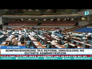 Komprehensibong tax reform, isinusulong ng Duterte Administration