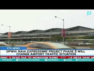 DPWH: NAIA Expressway project phase 2 will change airport traffic situation