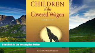 eBook Here Children Of The Covered Wagon