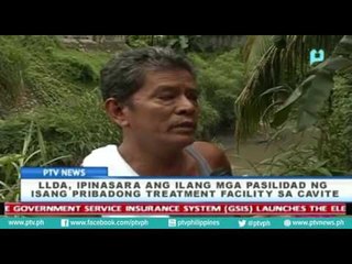 LLDA, ipinasara ang ilang mga pasilidad ng isang pribadong treatment facility sa Cavite