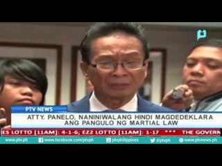 Atty. Panelo, naniniwalang hindi magdedeklara ang pangulo ng martial law