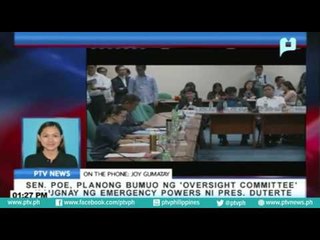 Sen. Poe, planong bumuo ng 'oversight committee' kaugnay ng emergency powers ni Pres. Duterte