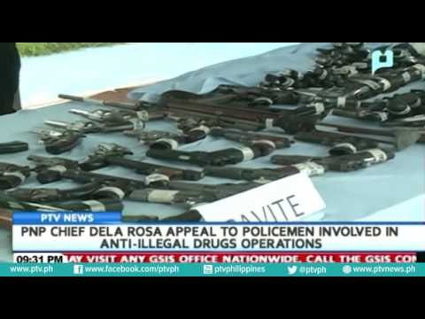 PNP Chief Dela Rosa appeal to policemen involved in anti-illegal drugs operations