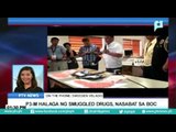 P3-M halaga ng 'smuggled drugs', nasabat sa BOC