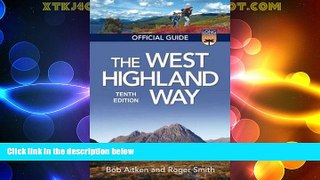 Big Deals  The West Highland Way: Official Guide (Long Distance Guides)  Full Read Best Seller