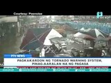 Pagkakaroon ng tornado warning system, pinag-aaralan na ng PAGASA