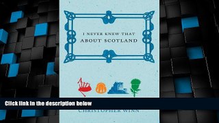 Big Deals  I Never Knew That About Scotland  Full Read Best Seller