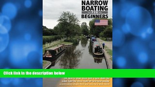 Deals in Books  Narrowboating for Beginners: What Americans need to know when considering a