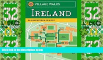 Big Deals  Village Walks: Ireland: 50 Adventures on Foot (City Walks)  Full Read Best Seller