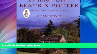 Deals in Books  At Home with Beatrix Potter: The Creator of Peter Rabbit  Premium Ebooks Online