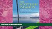 Big Deals  The Scottish Islands: A Comprehensive Guide to Every Scottish Island  Best Seller Books