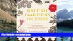 Books to Read  British Gardens in Time: The Greatest Gardens and the People Who Shaped Them  Best