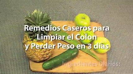 Remedios para limpiar el colon y perder el peso en 3 días