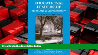 READ book  Educational Leadership in an Age of Accountability: The Virginia Experience  BOOK