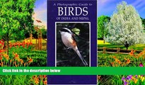 Buy NOW  Photographic Guide to Birds of India and Nepal: Also Bangladesh, Pakistan, Sri Lanka