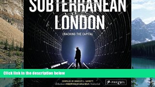 Big Deals  Subterranean London: Cracking the Capital  Full Ebooks Most Wanted