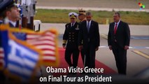 Obama Visits Greece on Final Tour as President