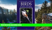 Big Sales  Photographic Guide to Birds of India and Nepal: Also Bangladesh, Pakistan, Sri Lanka