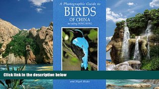 Buy NOW  A Photographic Guide to Birds of China Including Hong Kong (Photographic Guides)  Premium