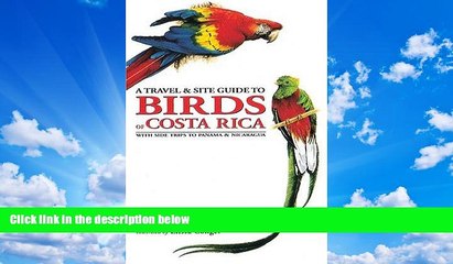 Big Sales  A Travel and Site Guide to Birds of Costa Rica: With Side Trips to Panama and