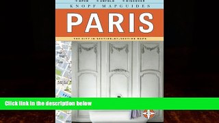 Books to Read  Knopf Mapguides: Paris: The City in Section-by-Section Maps (Knopf Citymap Guides)
