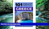 Books to Read  Greece: Greece Travel Guide: 101 Coolest Things to Do in Greece (Athens Travel