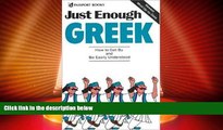 Must Have PDF  Just Enough Greek (Just Enough Phrasebook Series)  Full Read Most Wanted