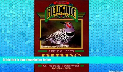 Big Sales  A Field Guide to Birds of the Desert Southwest (Gulf s Fieldguide)  Premium Ebooks Best