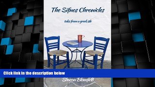 Must Have PDF  The Sifnos Chronicles: tales from a greek isle  Full Read Best Seller