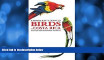 Buy NOW  A Travel and Site Guide to Birds of Costa Rica: With Side Trips to Panama and Nicaragua