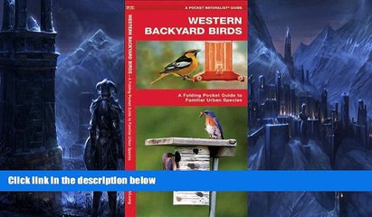 Big Sales  Western Backyard Birds: A Folding Pocket Guide to Familiar Urban Species (Pocket