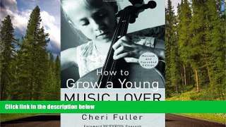 Enjoyed Read How to Grow a Young Music Lover