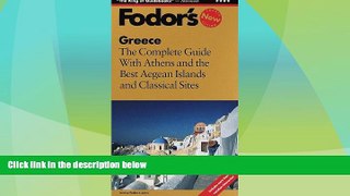 Big Deals  Fodor s Greece, 4th Edition: The Complete Guide with Athens and the Best Aegean