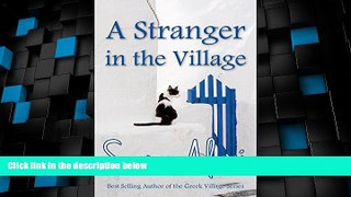 Big Deals  A Stranger in the Village (The Greek Village Collection Book 18)  Full Read Most Wanted