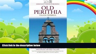 Books to Read  Old Perithia: Map   Step by Step Walking Guide  Full Ebooks Most Wanted
