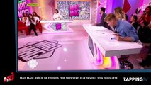 Mad Mag : Emilie de Friends Trip très sexy, son décolleté enflamme le plateau (Vidéo)